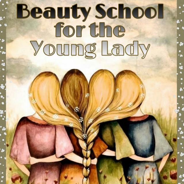 Beauty School for the Young Lady